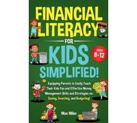 Max Miles Financial Literacy For Kids, Simplified (Tascabile)