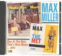 Max Miller - Max at the Met/Nice Maxie P