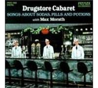 Max Morath - Drugstore Cabaret (Songs About Sodas, Pills and Potions)