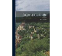 Max Müller Deutsche Liebe (Tascabile)