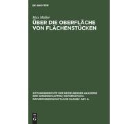 Max Müller Über Die Oberfläche Von Flächenstücken (Copertina rigida)