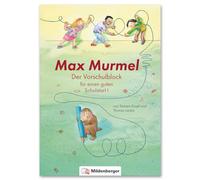 Max Murmel: Der Vorschulblock für einen guten Schulstart I