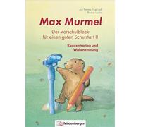 Max Murmel: Der Vorschulblock für einen guten Schulstart II: Abreißblock - Konzentration und Wahrnehmung