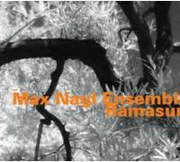 Max Nagl Ensemble - Ramasuri by Max Nagl Ensemble (2001-08-01)