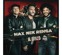 Max, Nek, Renga - Max Nek Renga - Il disco (Live