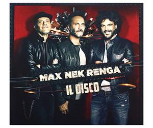 Max, Nek, Renga - Max Nek Renga Il Disco (Live)