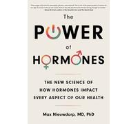 Max Nieuwdorp The Power of Hormones (Tascabile)