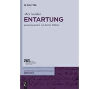 Max Nordau Entartung (Copertina rigida) Europäisch-Jüdische Studien - Editionen