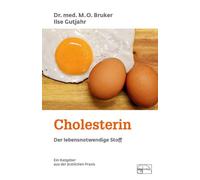 Max Otto Bruker Cholesterin - Der lebensnotwendige Stoff (Aus (Copertina rigida)