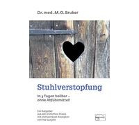 Max Otto Bruker I Stuhlverstopfung in 3 Tagen heilbar: Ohne A (Copertina rigida)