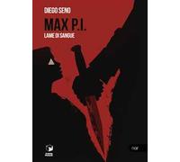 Max P.I. Lame di sangue