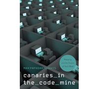 Max Papadantonakis Canaries in the Code Mine (Tascabile)