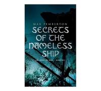 Max Pemberton Gordon Br Secrets of the Nameless Ship (Sea Adventure (Tascabile)