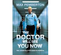 Max Pemberton The Doctor Will See You Now (Tascabile)