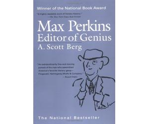 Max Perkins: Editor of Genius by A. Scott Berg (1997-06-01)