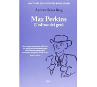 Max Perkins. L'editor dei geni