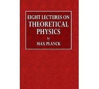 Max Planck A P Wills Eight Lectures on Theoretical Physics (Tascabile)