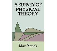 Max Planck A Survey of Physical Theory (Tascabile) Dover Books on Physics