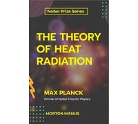 Max Planck The Theory of Heat Radiation (Tascabile)