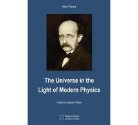 Max Planck The Universe in the Light of Modern Physics (Tascabile)