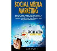 Max Plitt Social Media Marketing (Tascabile)