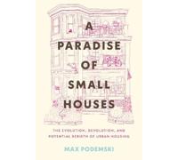 Max Podemski A Paradise of Small Houses (Copertina rigida)