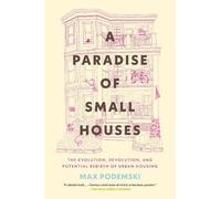 Max Podemski A Paradise of Small Houses (Tascabile)