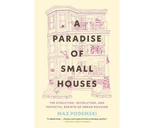 Max Podemski A Paradise of Small Houses (Tascabile)
