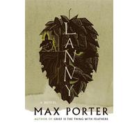 Max Porter Lanny (Copertina rigida)