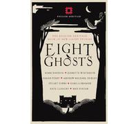Max Porter Sarah Perry Kamila Shamsie Mark Haddo Eight Ghosts (Copertina rigida)