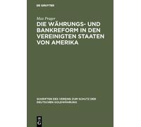Max Prager Die Währungs- und Bankreform in den Vereinigten St (Copertina rigida)