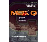 Max Q for Youth Leaders (04) by Stanley, Andy - Hall, Stuart [Hardcover (2004)]