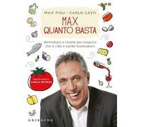 Max quanto basta. Avventure e ricette per scoprire che il cibo è anche buonumore