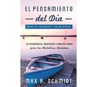 Max R Schmidt El Pensamiento del Día (Tascabile)