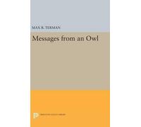 Max R. Terman Messages from an Owl (Copertina rigida) Princeton Legacy Library