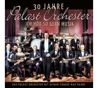 Max Raabe & Palast Orchester - 30 Jahre Palast Orchester