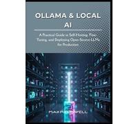 Max Reedwell Ollama & Local AI: A Practical Guide to Self-Hosting, F (Tascabile)