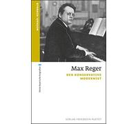 Max Reger: Der konservative Modernist (kleine bayerische biog (Copertina rigida)