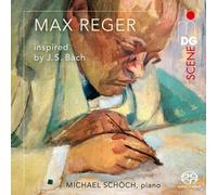 Max Reger Michael Schoch: Max Reger Inspired By J.S. B (CD) (PRESALE 12/09/2025)