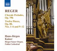 Max Reger Reger: Chorale Preludes, Op. 79b/Twelve Pieces, Op. 80 - Volume 1 (CD)