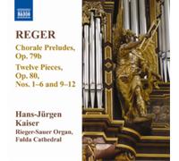 Max Reger Reger: Chorale Preludes, Op. 79b/Twelve Pieces, Op. 80 - Volume 1 (CD)