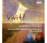 Max Reger Vivit: Choral Works By Max Reger & Rudolf Tobias (CD) Album