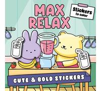 Max Relax: Coloring Book with Stickers (Cozy Coloring)