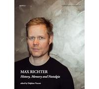 Max Richter: History, Memory and Nostalgia – Brepols