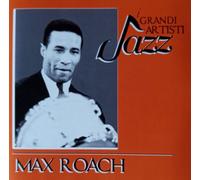 Max Roach - I Grandi Artisti Del Jazz: Max Roach - Cd