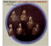Max Roach - Lift Every Voice & Sing