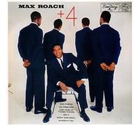 Max Roach - Max Roach + 4