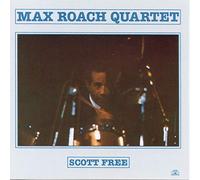 Max Roach Quartet - Scott Free