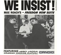 Max Roach We Insist: Max Roach's - Freedom Now Suite (Mono) (Vinyl LP)
