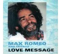 Max Romeo & Friends - Love Message
